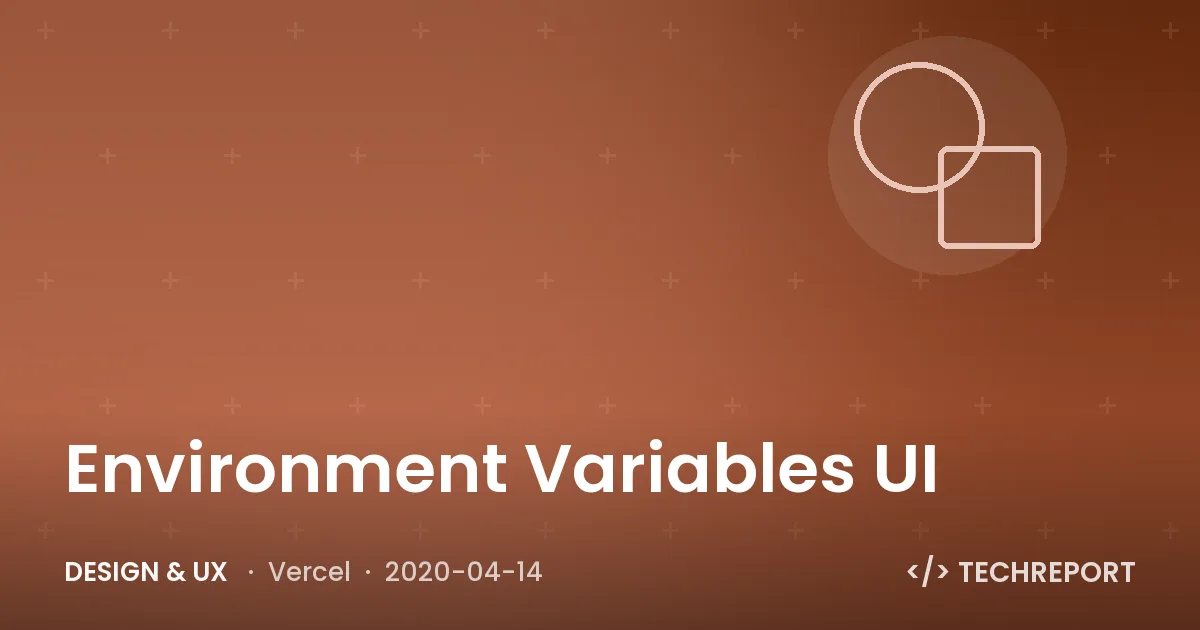 Design & UX — Environment Variables UI