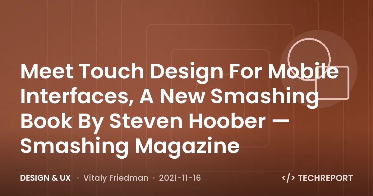 Meet Touch Design For Mobile Interfaces, A New Smashing Book By Steven Hoober — Smashing Magazine