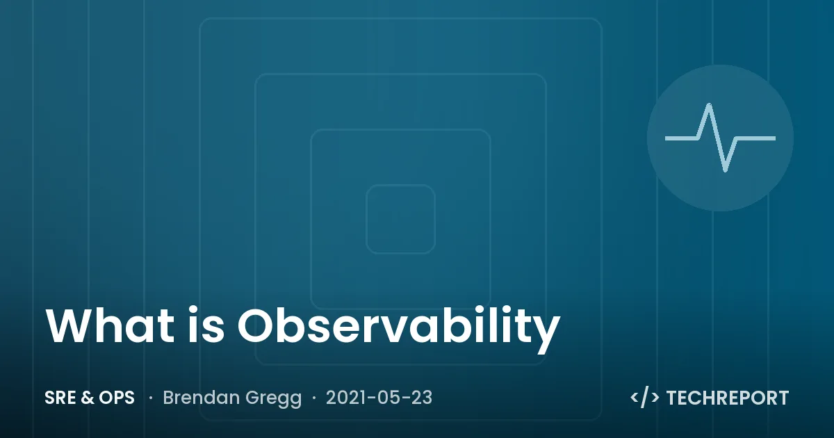 SRE & Ops — What is Observability