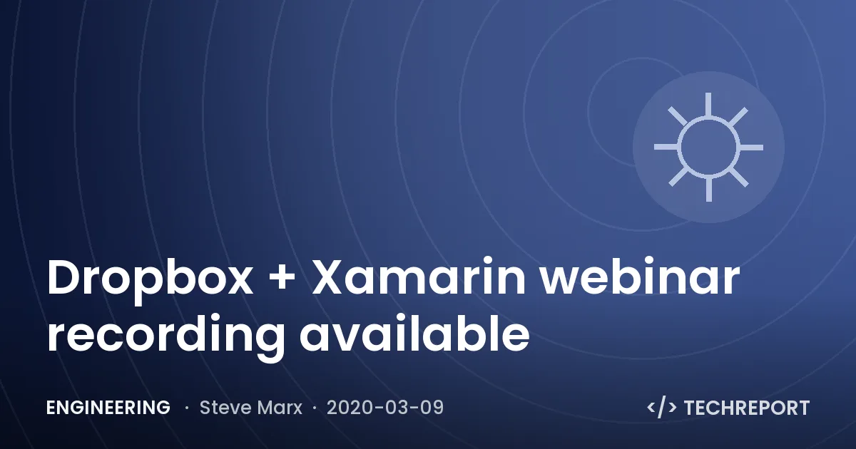 Dropbox + Xamarin webinar recording available
