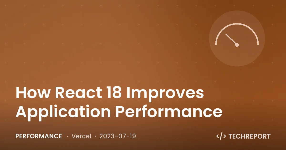 How React 18 Improves Application Performance