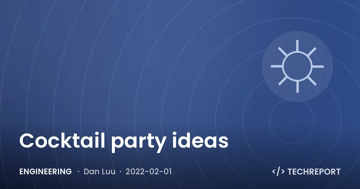 Engineering — Cocktail party ideas