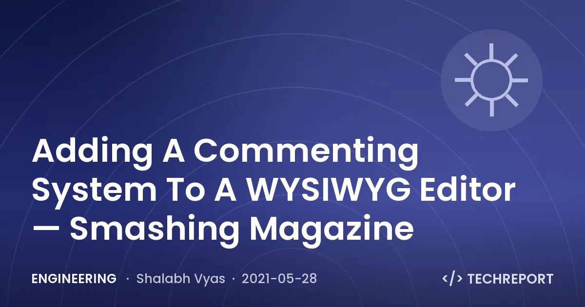 Adding A Commenting System To A WYSIWYG Editor — Smashing Magazine