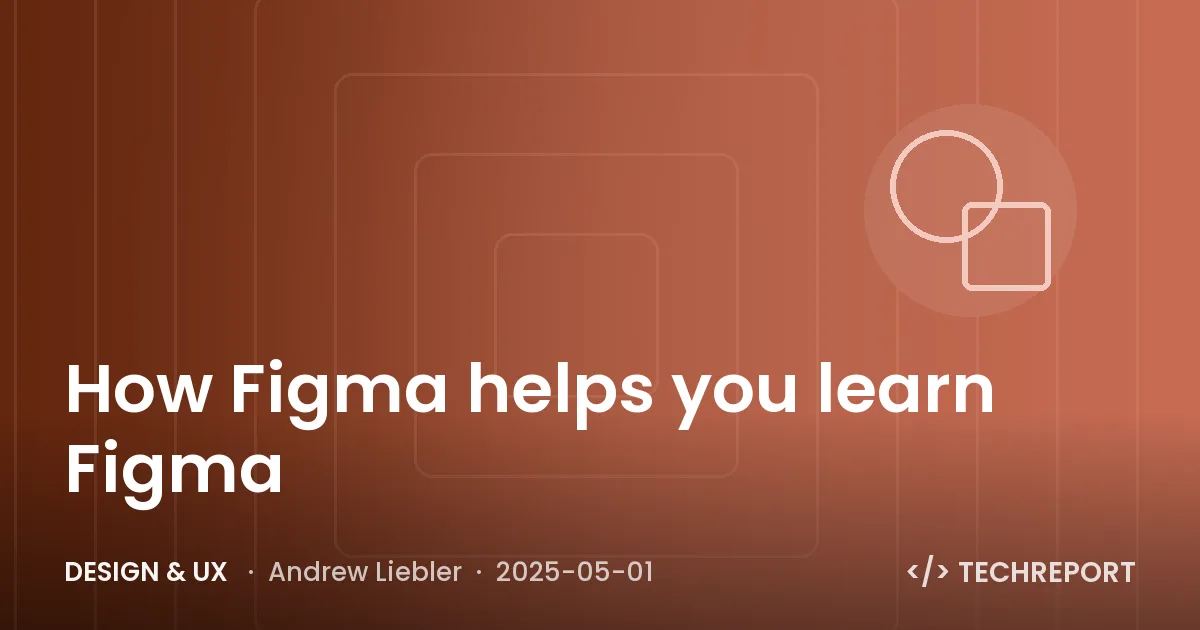 Design & UX — How Figma helps you learn Figma