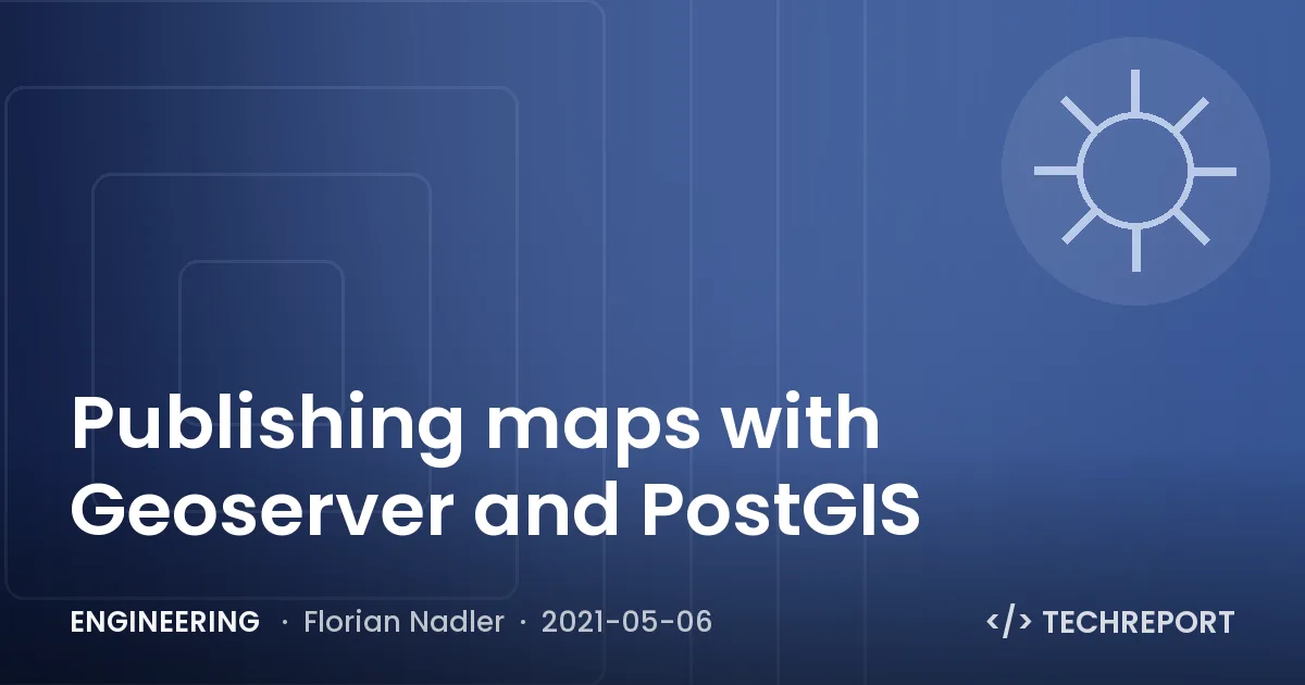 Publishing maps with Geoserver and PostGIS