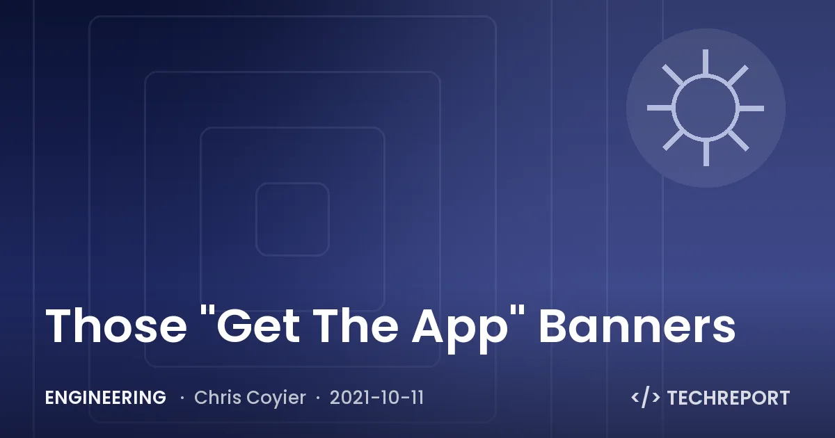 Those "Get The App" Banners