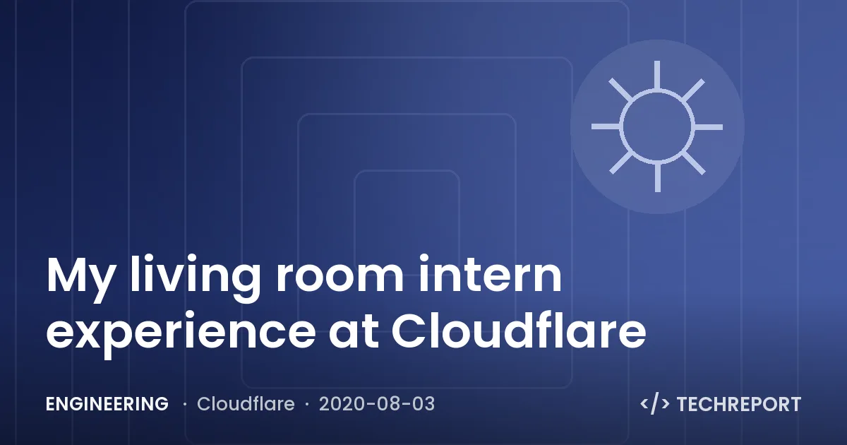My living room intern experience at Cloudflare