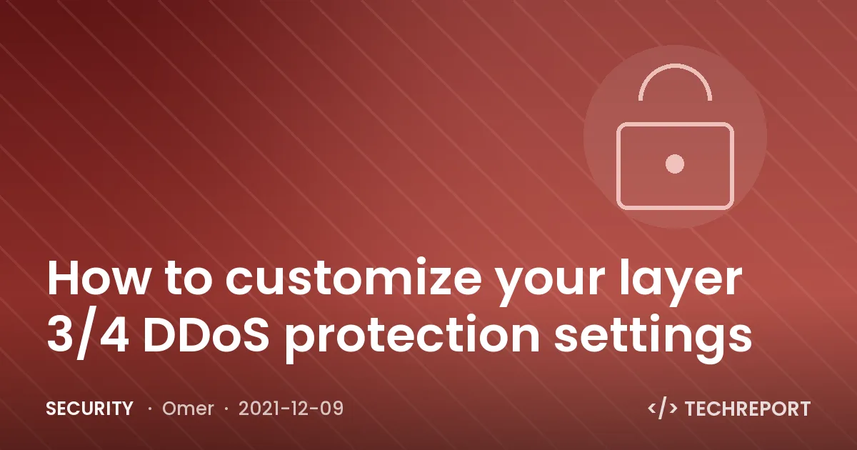 Security — How to customize your layer 3/4 DDoS protection settings
