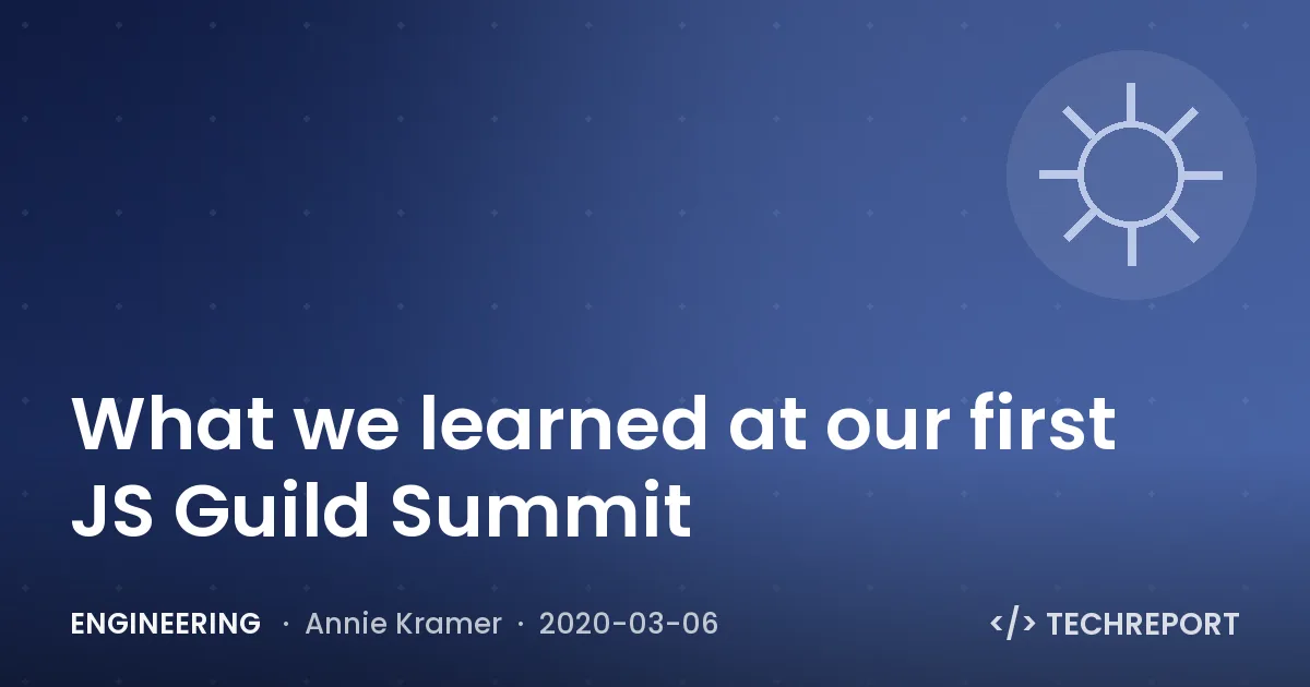 What we learned at our first JS Guild Summit