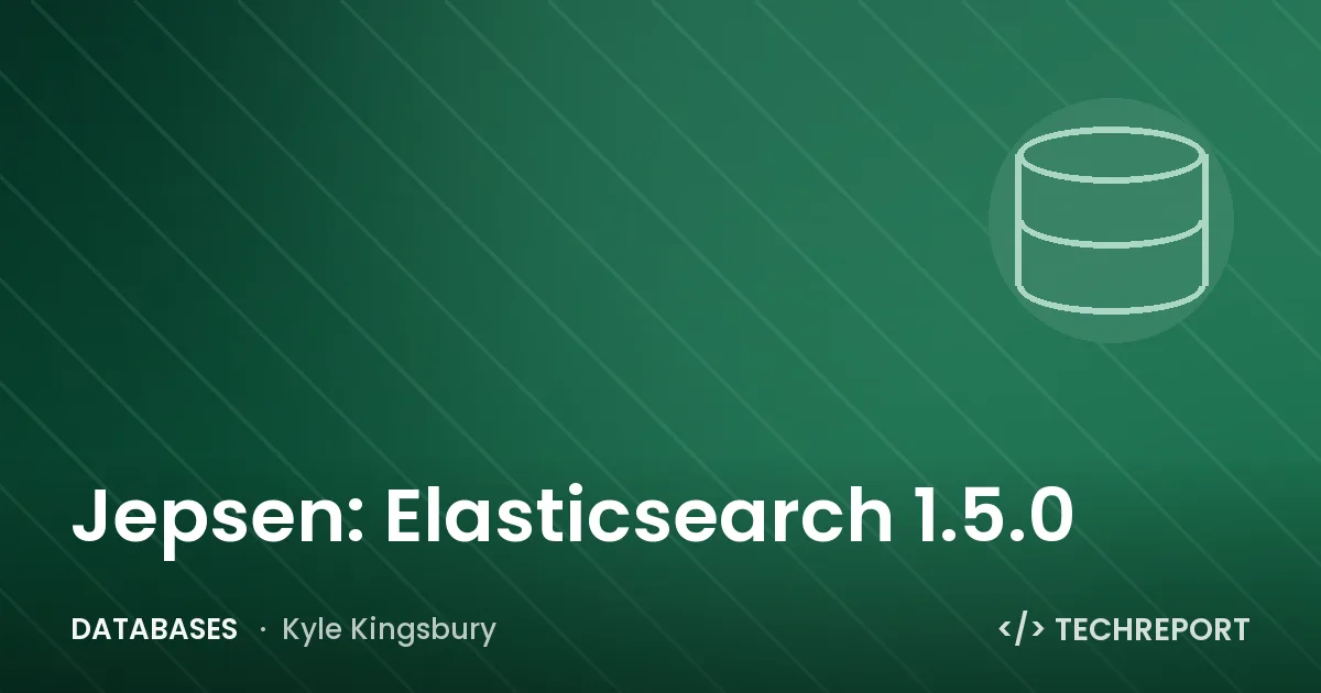 Jepsen: Elasticsearch 1.5.0