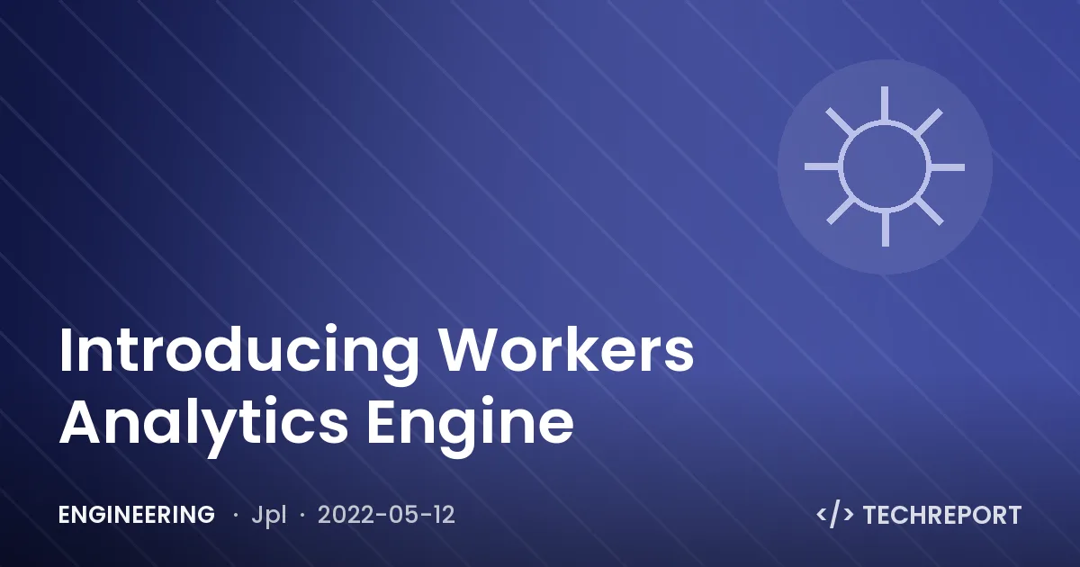 Introducing Workers Analytics Engine