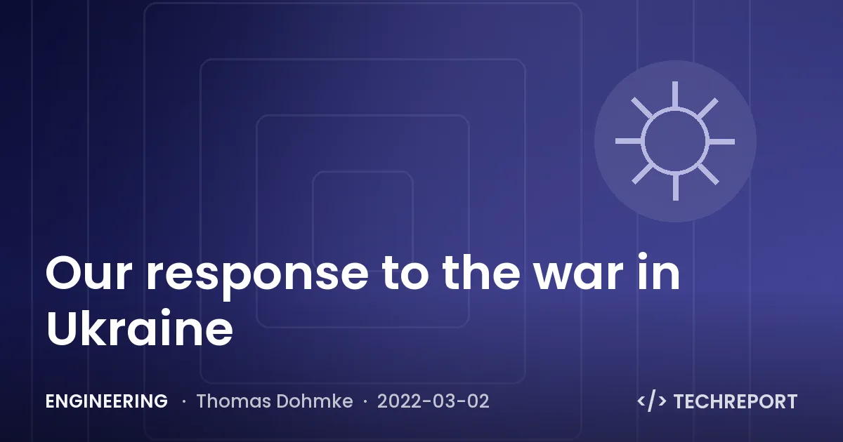 Engineering — Our response to the war in Ukraine