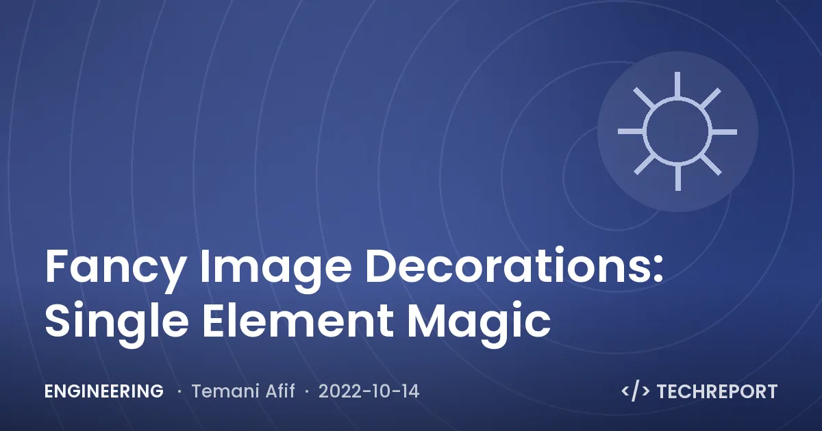 Engineering — Fancy Image Decorations: Single Element Magic