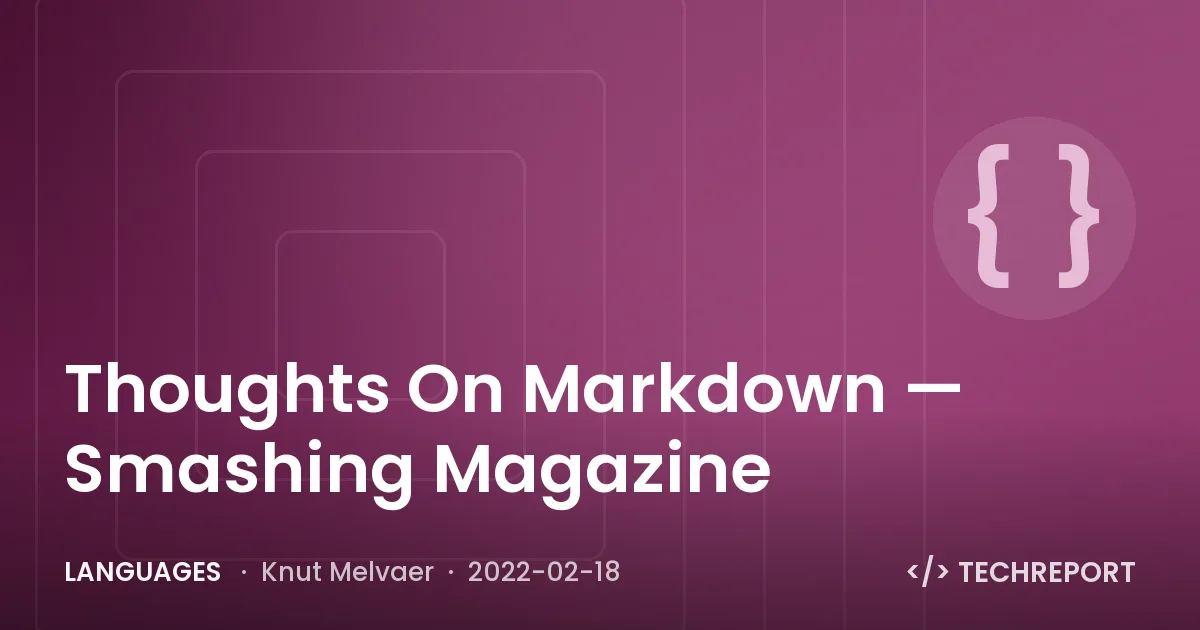 Languages — Thoughts On Markdown — Smashing Magazine