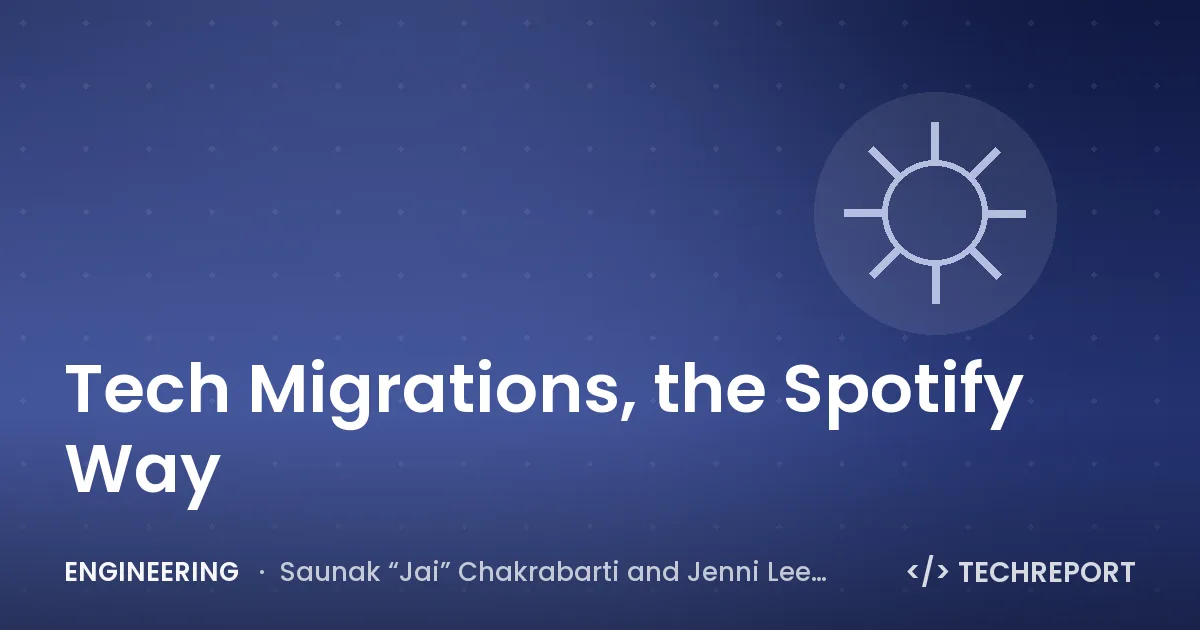 Engineering — Tech Migrations, the Spotify Way