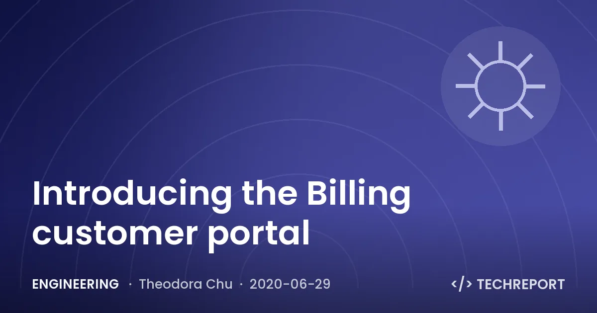 Engineering — Introducing the Billing customer portal