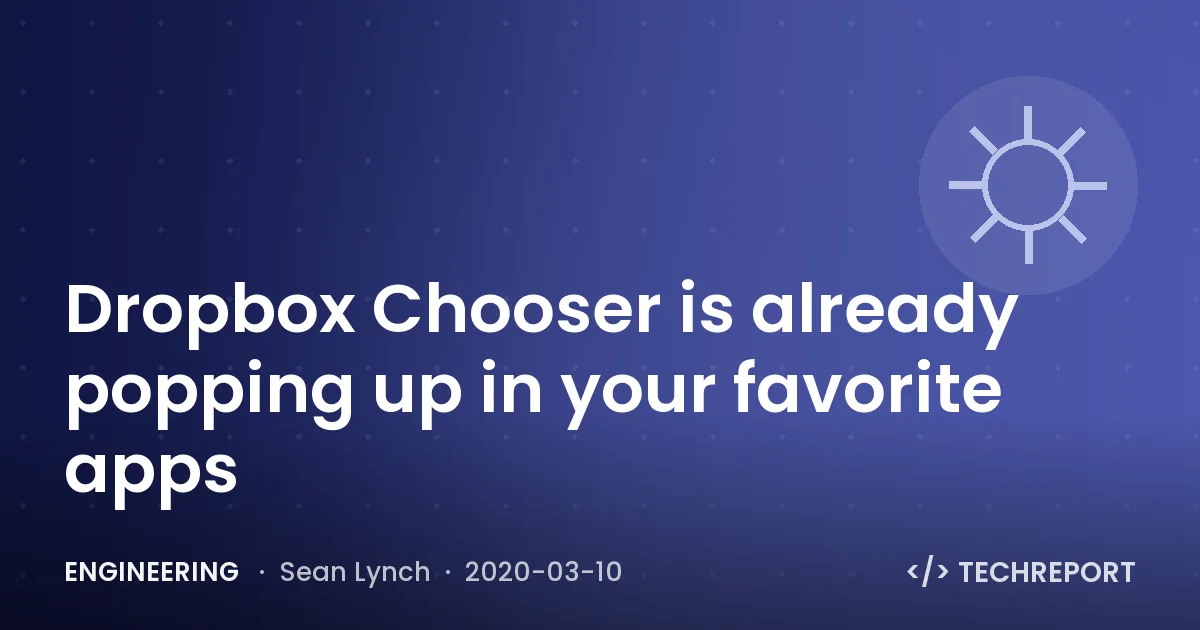 Engineering — Dropbox Chooser is already popping up in your favorite apps