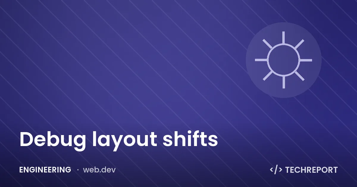 Debug layout shifts