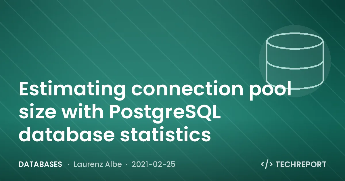 Estimating connection pool size with PostgreSQL database statistics