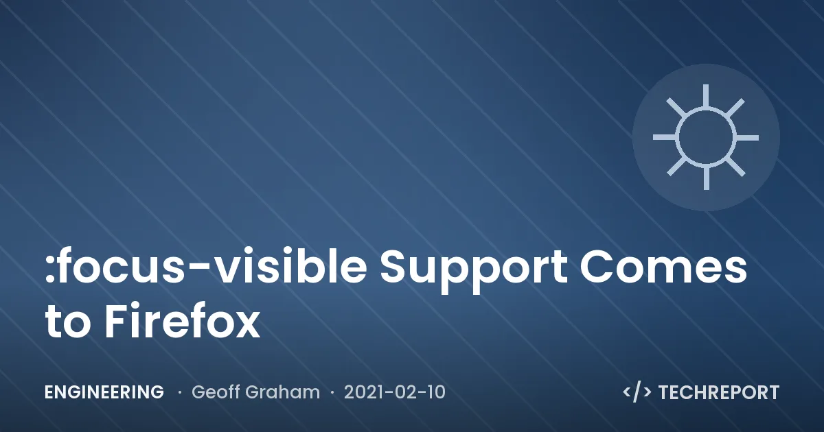 :focus-visible Support Comes to Firefox