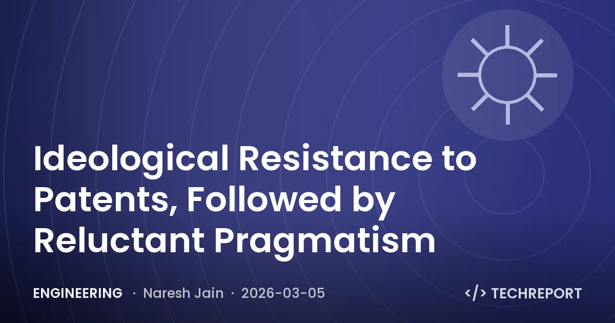 Engineering — Ideological Resistance to Patents, Followed by Reluctant Pragmatism