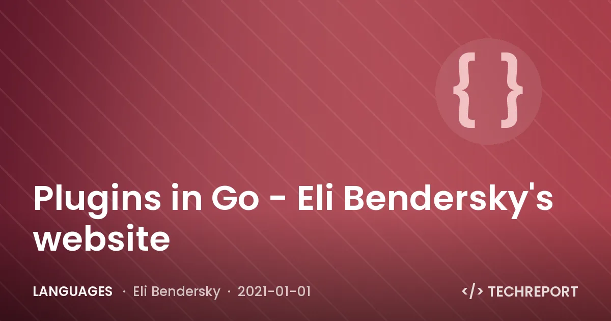 Languages — Plugins in Go - Eli Bendersky's website
