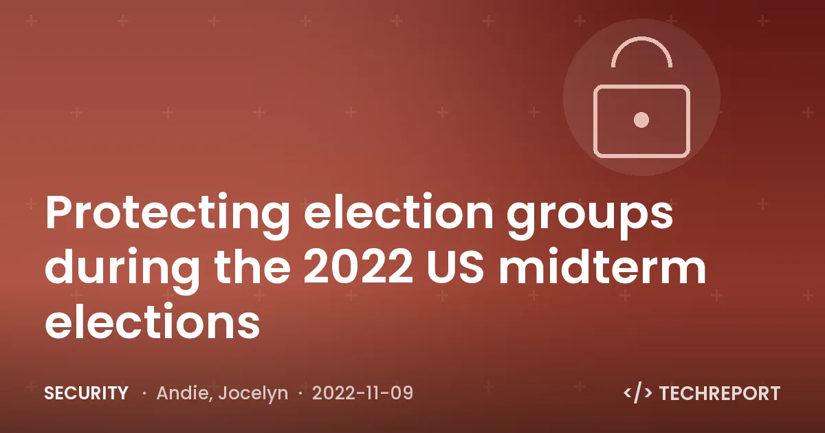 Security — Protecting election groups during the 2022 US midterm elections
