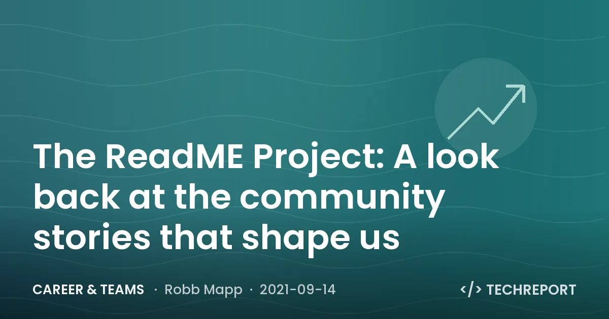 Career & Teams — The ReadME Project: A look back at the community stories that shape us