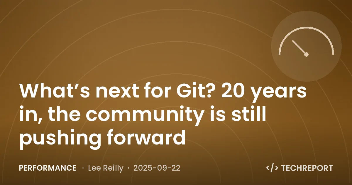 Performance — What’s next for Git? 20 years in, the community is still pushing forward