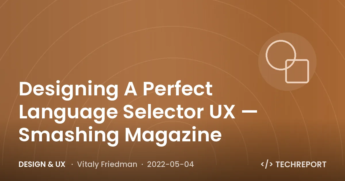 Designing A Perfect Language Selector UX — Smashing Magazine