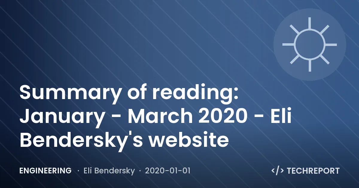 Summary of reading: January - March 2020 - Eli Bendersky's website