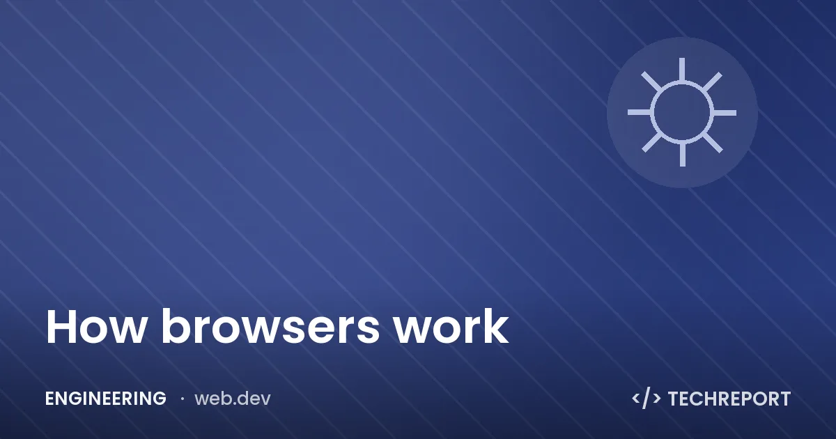 Engineering — How browsers work
