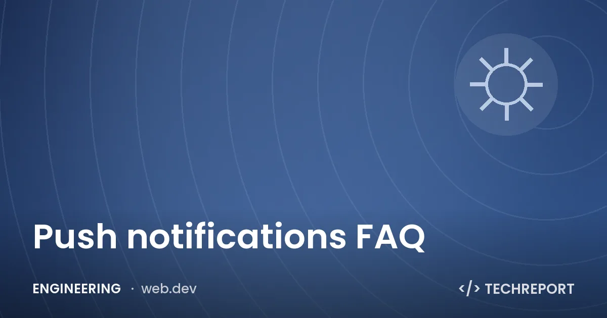 Push notifications FAQ