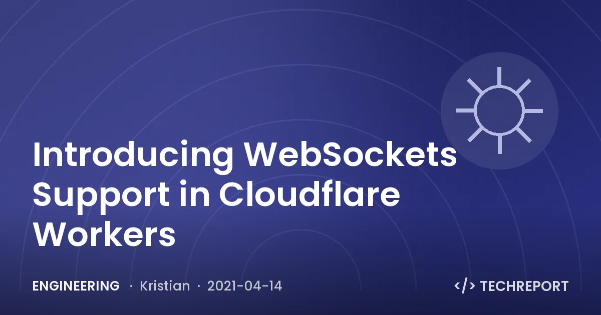 Introducing WebSockets Support in Cloudflare Workers