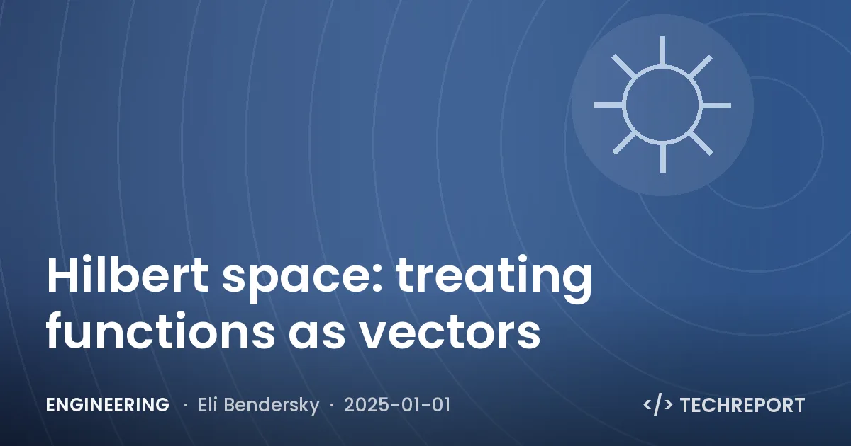 Hilbert space: treating functions as vectors