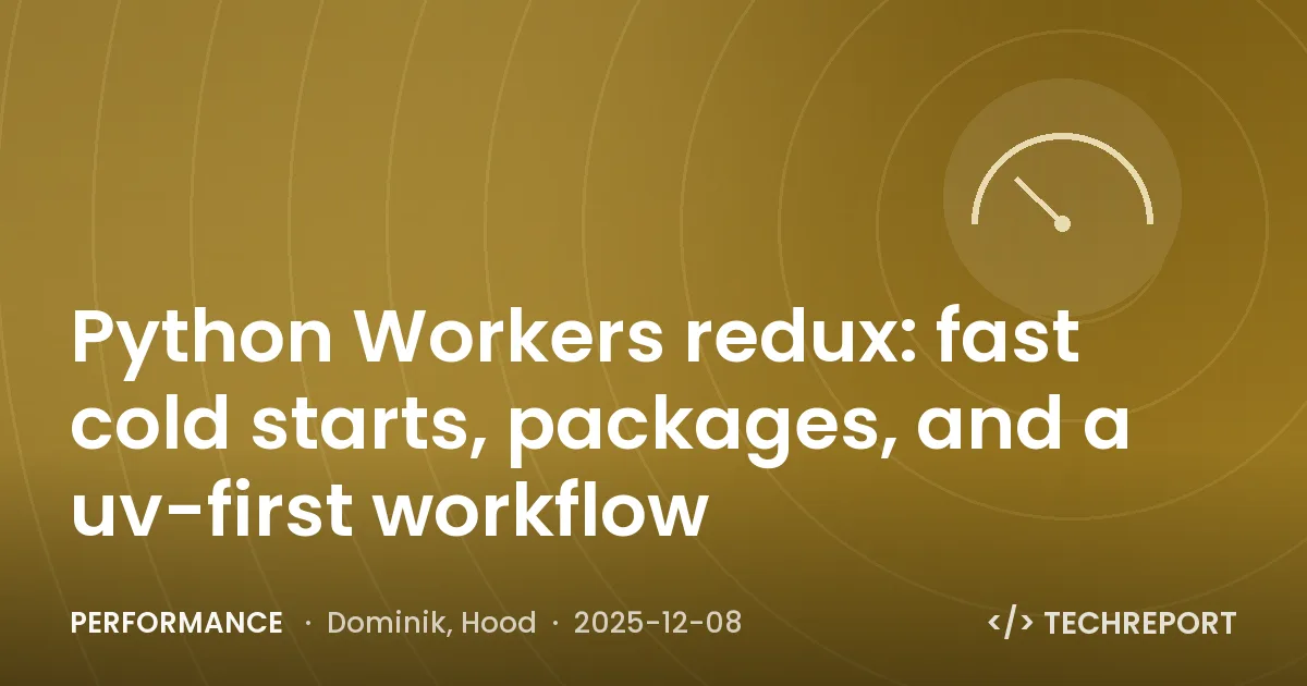 Python Workers redux: fast cold starts, packages, and a uv-first workflow
