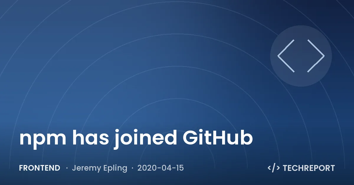 npm has joined GitHub