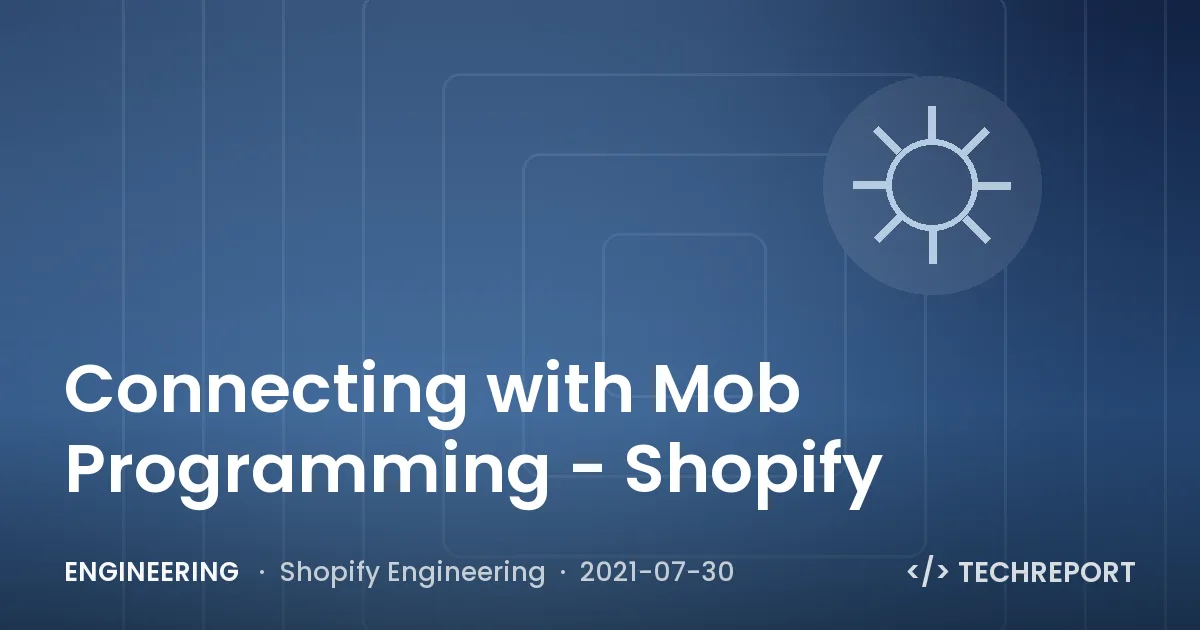 Connecting with Mob Programming - Shopify