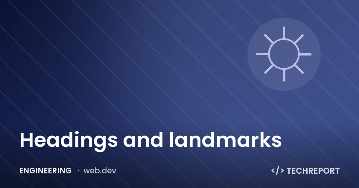 Engineering — Headings and landmarks