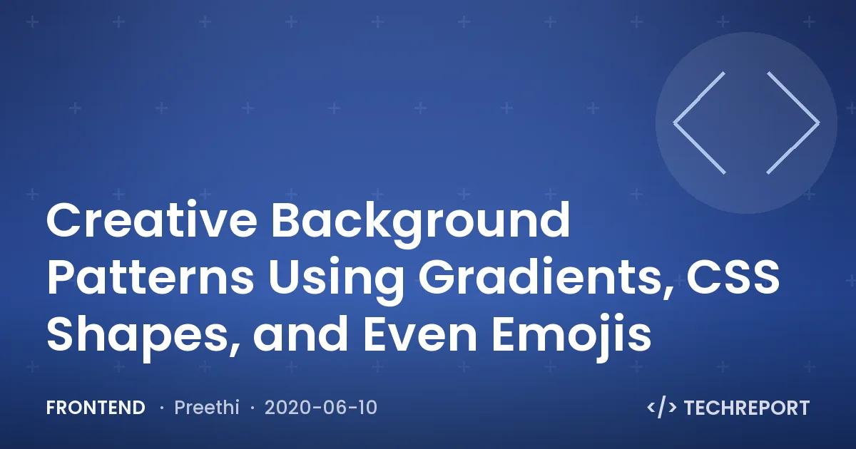 Frontend — Creative Background Patterns Using Gradients, CSS Shapes, and Even Emojis
