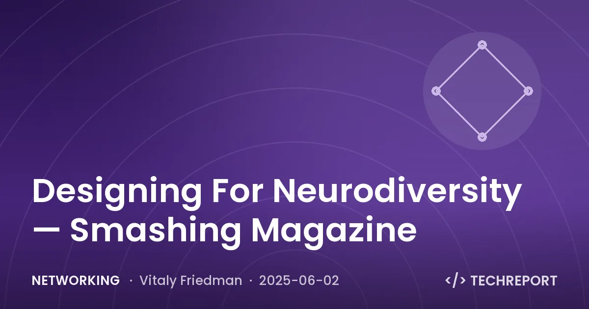 Networking — Designing For Neurodiversity — Smashing Magazine