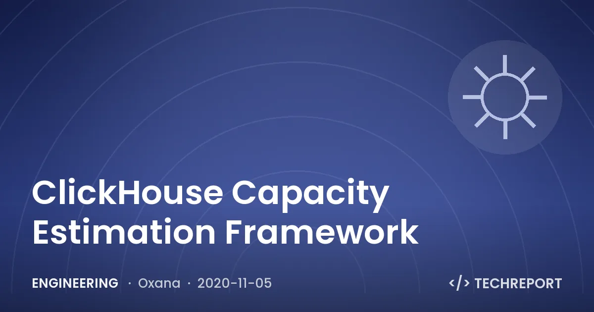 Engineering — ClickHouse Capacity Estimation Framework