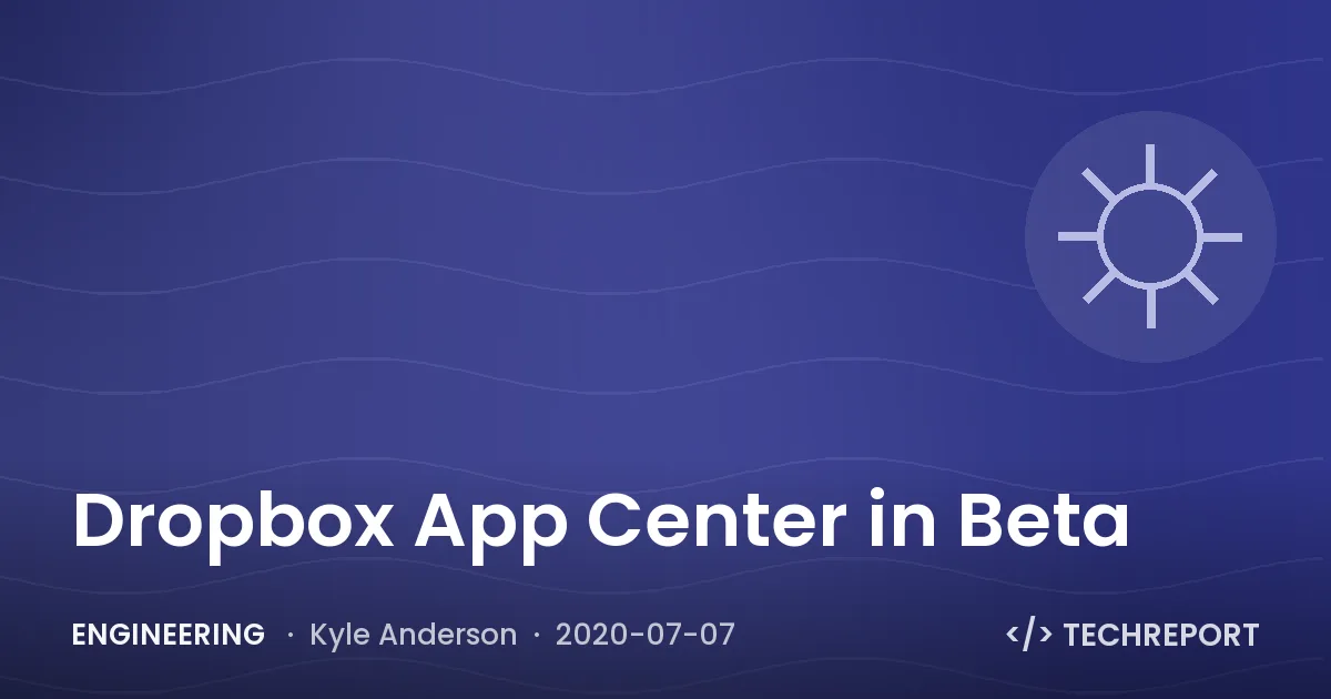 Engineering — Dropbox App Center in Beta