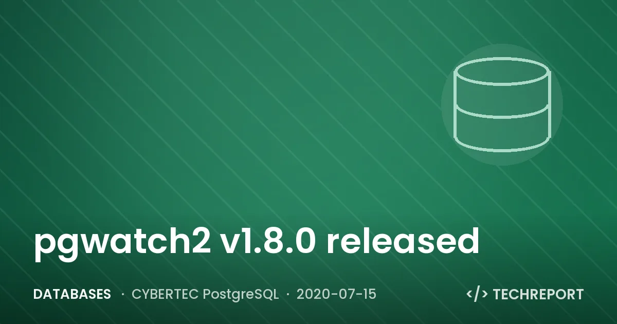pgwatch2 v1.8.0 released