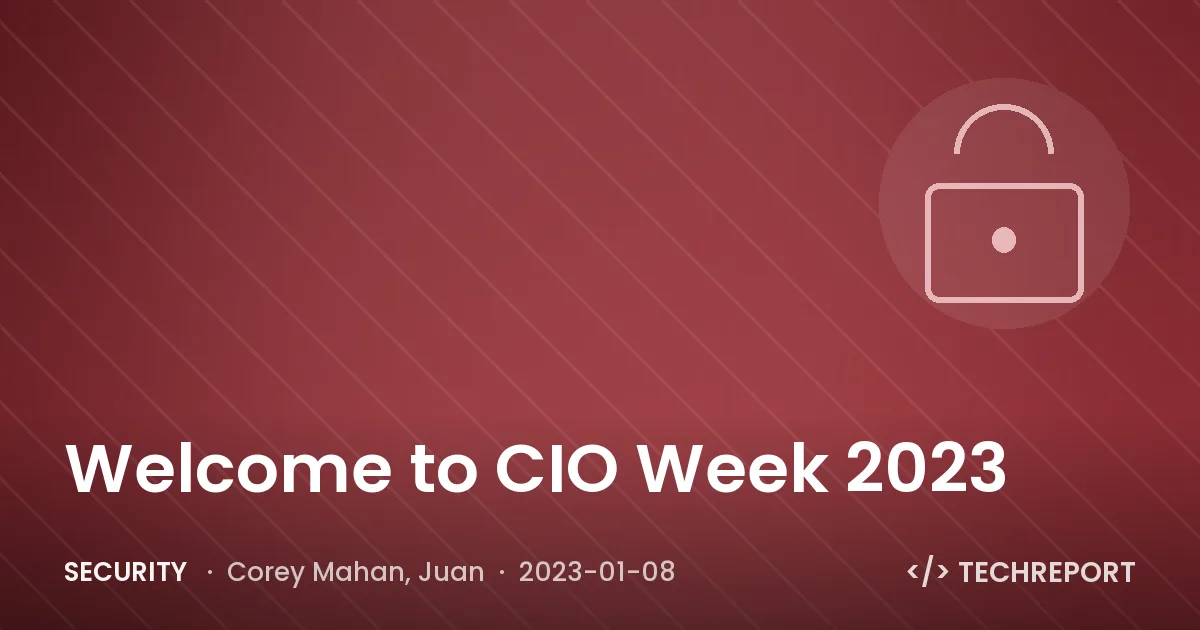 Security — Welcome to CIO Week 2023