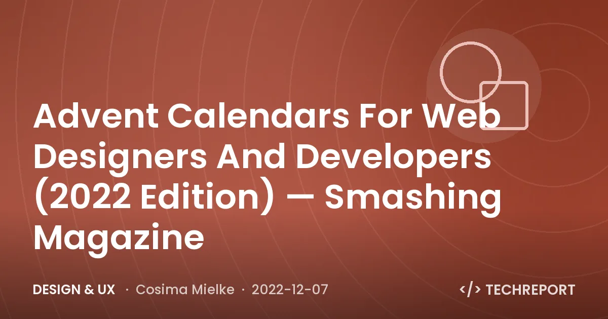 Advent Calendars For Web Designers And Developers (2022 Edition) — Smashing Magazine