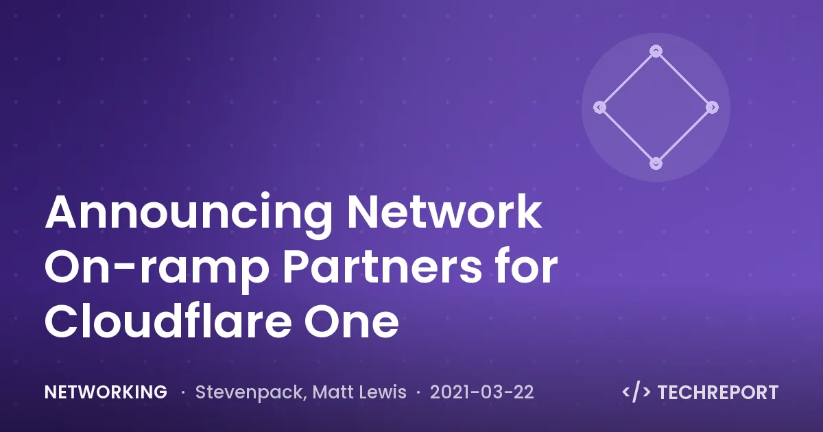 Announcing Network On-ramp Partners for Cloudflare One