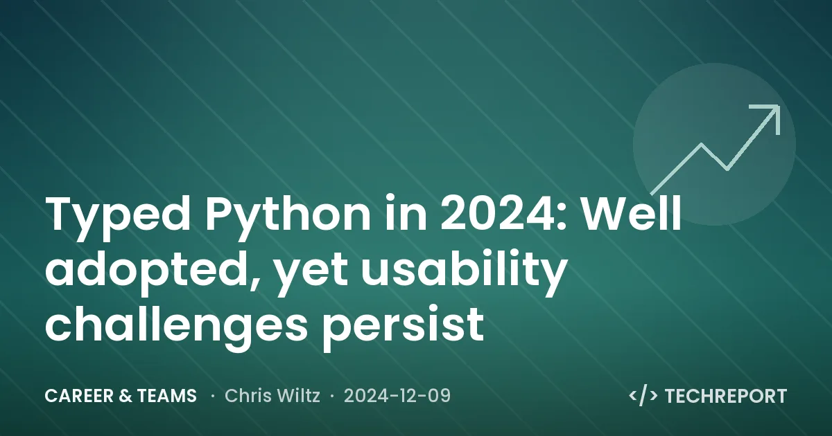 Typed Python in 2024: Well adopted, yet usability challenges persist