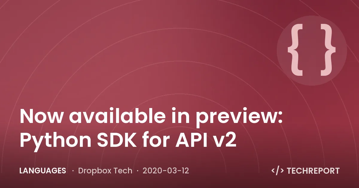Now available in preview: Python SDK for API v2