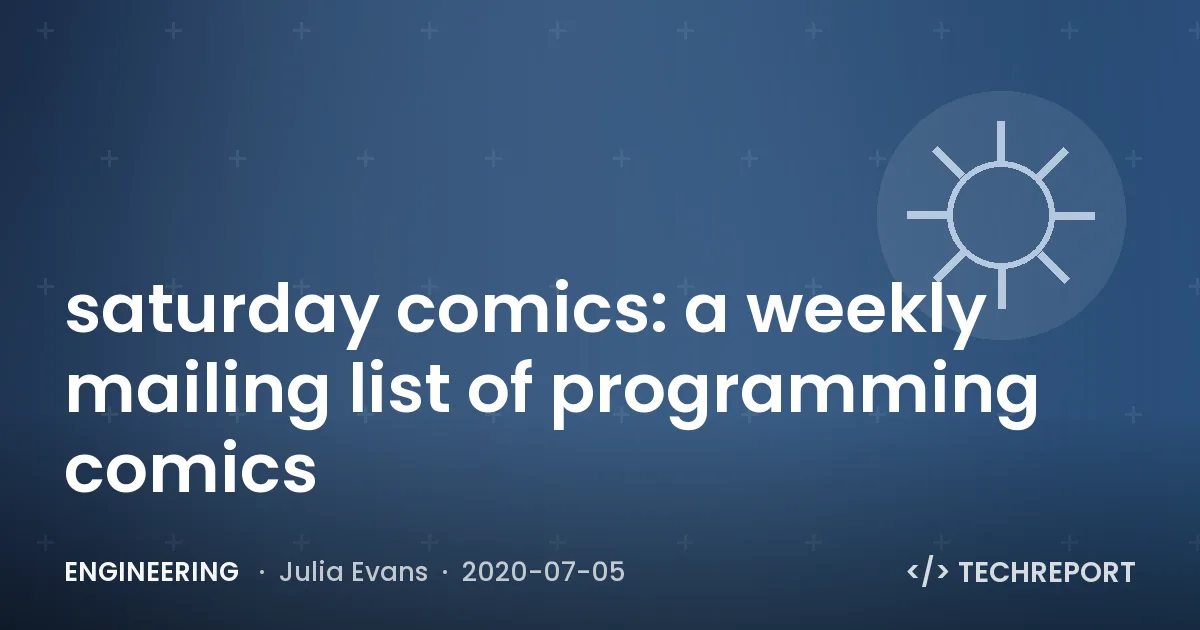 Engineering — saturday comics: a weekly mailing list of programming comics